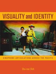 Cover of: Visuality and Identity: Sinophone Articulations across the Pacific