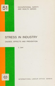 Cover of: Stress in industry: causes, effects, and prevention