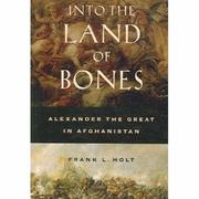 Cover of: Into the Land of Bones by Frank L. Holt