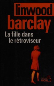 Cover of: La fille dans le rétroviseur