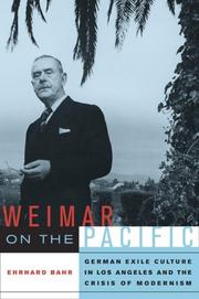 Cover of: Weimar on the Pacific: German Exile Culture in Los Angeles and the Crisis of Modernism (Weimar and Now: German Cultural Criticism)