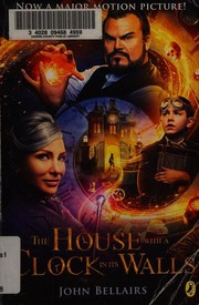 Cover of: The House with a Clock in Its Walls