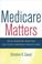 Cover of: Medicare Matters