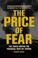 Cover of: The Price of Fear