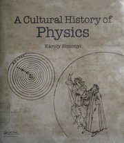 Cover of: A cultural history of physics by Károly Simonyi