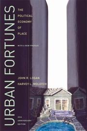 Cover of: Urban Fortunes by John R. Logan, Harvey Molotch