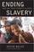 Cover of: Ending Slavery
