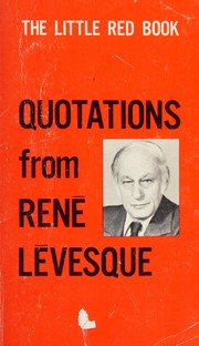 Cover of: Quotations from René Lévesque by René Lévesque