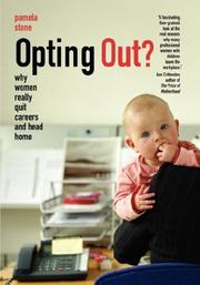 Cover of: Opting Out? Why Women Really Quit Careers and Head Home