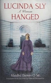 Cover of: Lucinda Sly: a woman hanged