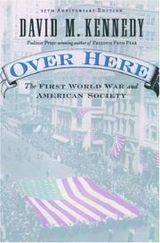 Cover of: Over here: the First World War and American society