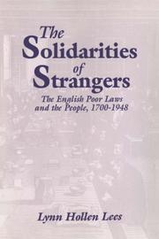 Cover of: The Solidarities of Strangers: The English Poor Laws and the People, 17001948