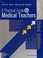 Cover of: A practical guide for medical teachers
