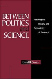 Cover of: Between Politics and Science by David H. Guston