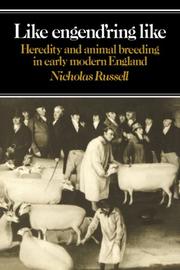 Cover of: Like Engend'ring Like: Heredity and Animal Breeding in Early Modern England