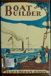 Cover of: Boat builder by Clara Ingram Judson