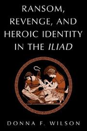 Cover of: Ransom, Revenge, and Heroic Identity in the Iliad
