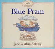 Cover of: Blue pram by Janet Ahlberg