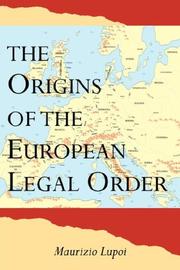 Cover of: The Origins of the European Legal Order by Maurizio Lupoi
