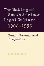 Cover of: The Making of South African Legal Culture 19021936 by Martin Chanock