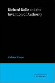 Cover of: Richard Rolle and the Invention of Authority by Nicholas Watson