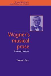 Cover of: Wagner's Musical Prose: Texts and Contexts (New Perspectives in Music History and Criticism)