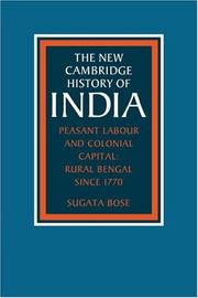 Cover of: Peasant Labour and Colonial Capital: Rural Bengal since 1770 (The New Cambridge History of India)