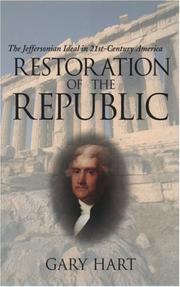 Cover of: Restoration of the Republic by Gary Hart, Gary Hart