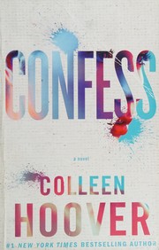 Cover of: Confess: a novel