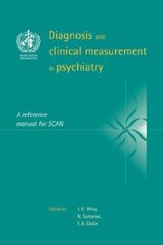 Cover of: Diagnosis and Clinical Measurement in Psychiatry: A Reference Manual for SCAN
