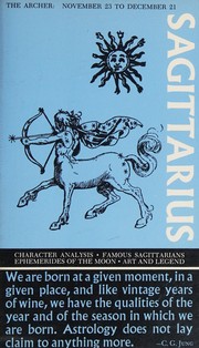 Cover of: Sagittarius, the archer, November 23 to December 21.