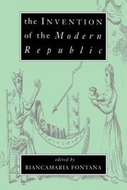 Cover of: The Invention of the Modern Republic