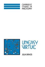 Cover of: Uneasy Virtue (Cambridge Studies in Philosophy) by Julia Driver