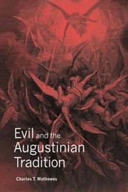 Cover of: Evil and the Augustinian Tradition by Charles T. Mathewes