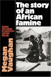 The story of an African famine by Megan Vaughan