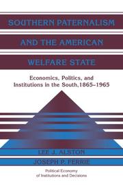 Cover of: Southern Paternalism and the American Welfare State: Economics, Politics, and Institutions in the South, 18651965 (Political Economy of Institutions and Decisions)