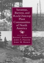 Cover of: Savannas, Barrens, and Rock Outcrop Plant Communities of North America