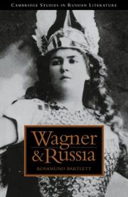 Cover of: Wagner and Russia (Cambridge Studies in Russian Literature) by Rosamund Bartlett