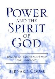 Cover of: Power and the Spirit of God: Toward an Experience-Based Pneumatology