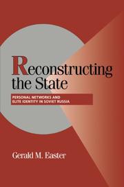 Cover of: Reconstructing the State: Personal Networks and Elite Identity in Soviet Russia (Cambridge Studies in Comparative Politics)