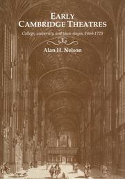 Cover of: Early Cambridge Theatres by Alan H. Nelson, Alan H. Nelson