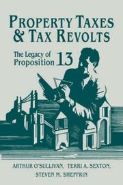 Cover of: Property Taxes and Tax Revolts: The Legacy of Proposition 13