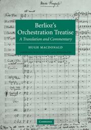 Berlioz's Orchestration Treatise by Berlioz