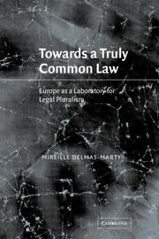 Cover of: Towards a Truly Common Law by Mireille Delmas-Marty, Mireille Delmas-Marty