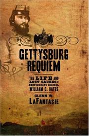 Cover of: Gettysburg requiem: the life of William C. Oates