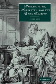 Cover of: Romanticism, Maternity, and the Body Politic (Cambridge Studies in Romanticism)
