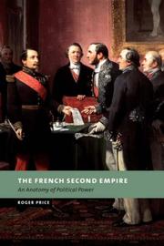 Cover of: The French Second Empire: An Anatomy of Political Power (New Studies in European History)