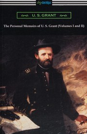 Cover of: Personal memoirs of U.S. Grant: (Volumes I and II)
