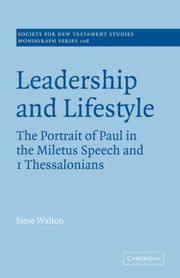 Cover of: Leadership and Lifestyle: The Portrait of Paul in the Miletus Speech and 1 Thessalonians (Society for New Testament Studies Monograph Series)