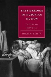 The Sickroom in Victorian Fiction by Miriam Bailin